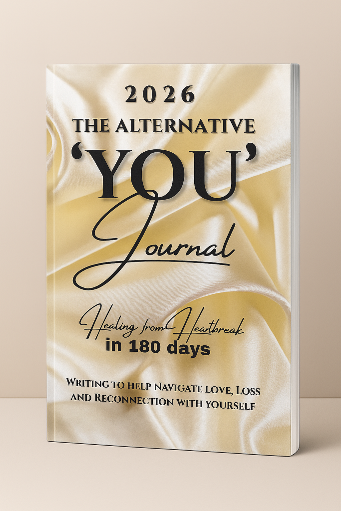 2026 The Alternative 'YOU' Journal - Healing from Heartbreak in 180 Days